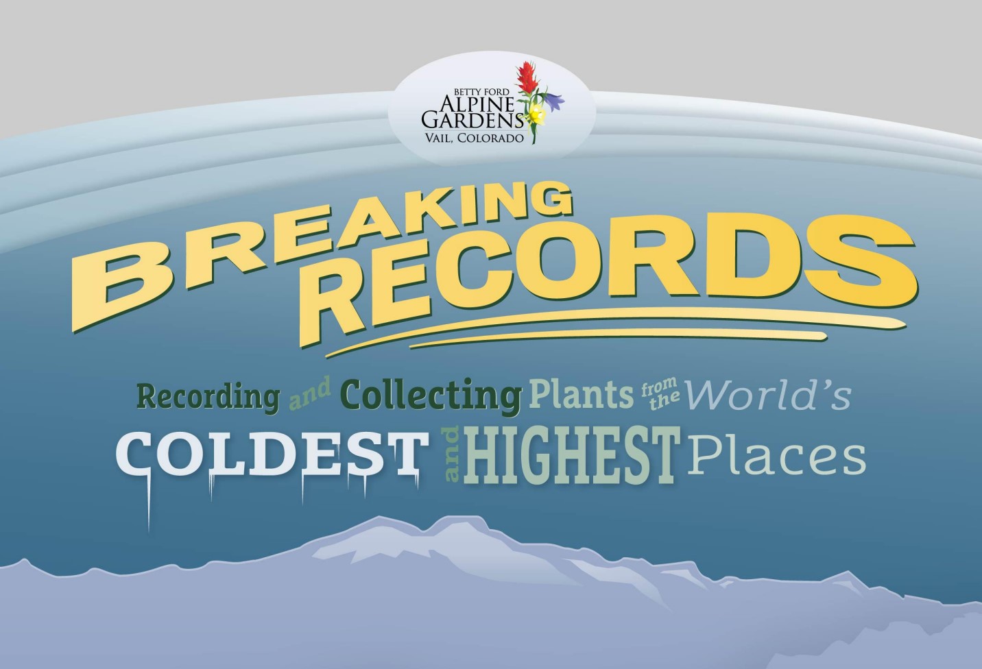 Breaking records exhibit panel - Betty Ford Alpine Gardens